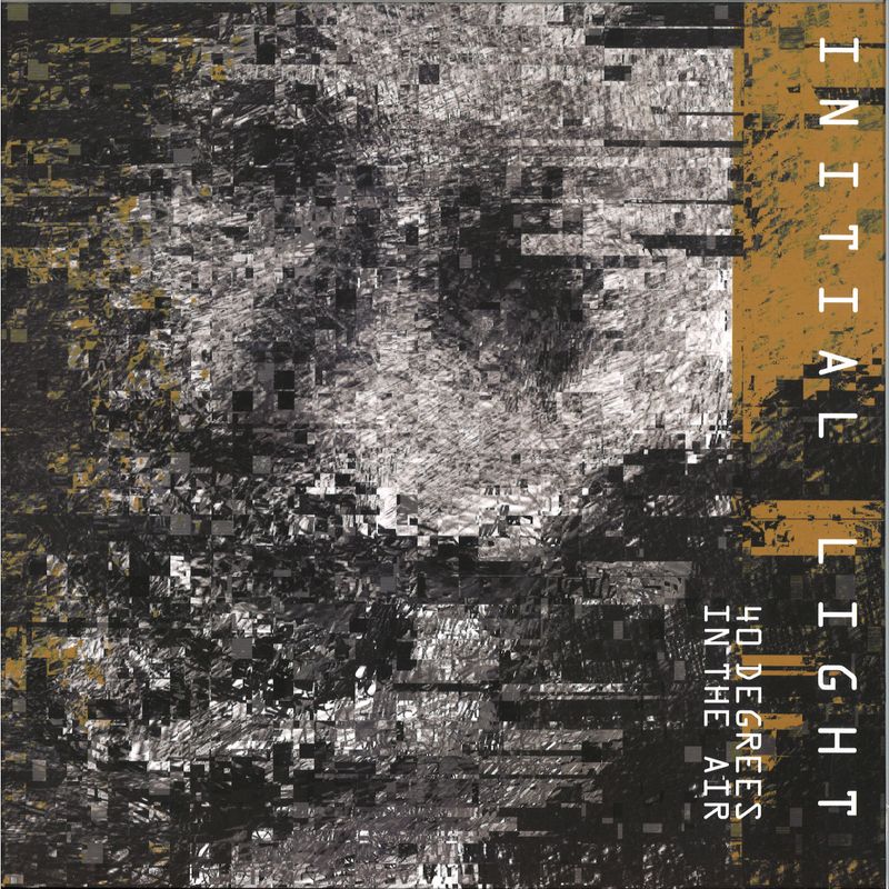 Initial Light — 40 DEGREES IN THE AIR vinyl cover
