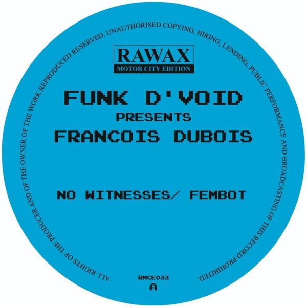 Funk D'Void presents, Francois Dubois — No Witnesses/ Fembot vinyl cover