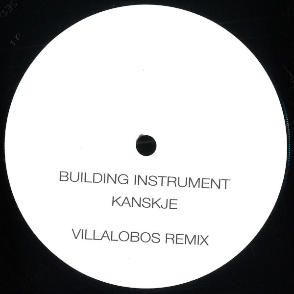 Building Instrument — Kanskje Villalobos Remix vinyl cover
