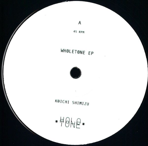 Koichi Shimizu — Wholetone Ep vinyl cover