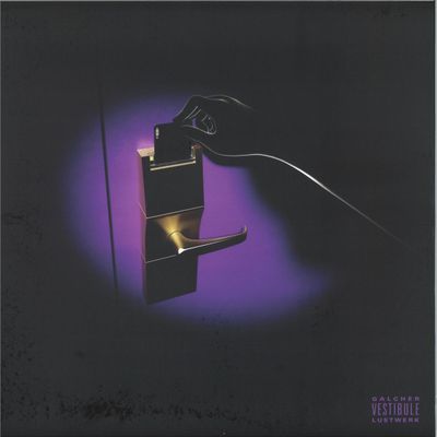 Galcher Lustwerk — Vestibule EP vinyl cover