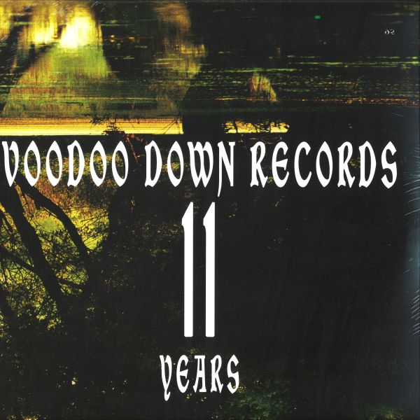Various — 11 Years Voodoo Down Records 2x12" vinyl cover
