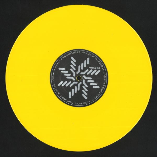 Measure Divide — Everything Is Porridge 10" vinyl cover