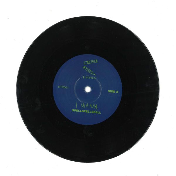 SpellSpellSpell — I wanna / Alabama (7") vinyl cover