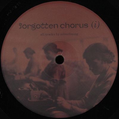 Silverlining — Forgotten Chorus (i) vinyl cover