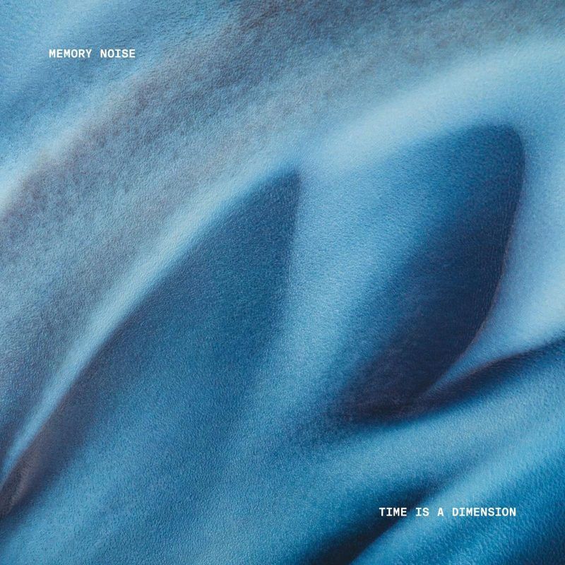 Memory Noise — Time is A Dimension vinyl cover