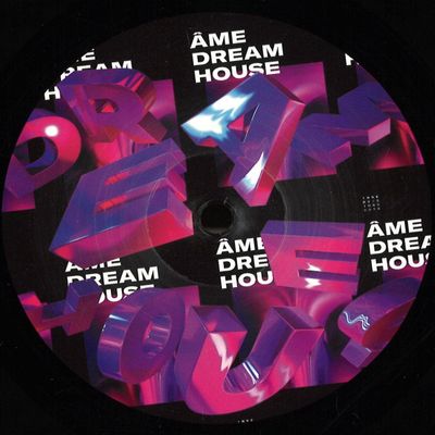 Âme — Dream House Remixes (Part I) vinyl cover