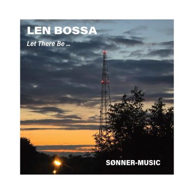 Len Bossa — LET THERE BE ... 2x12" vinyl cover