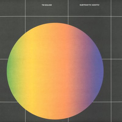 TM Solver — Subtraktiv Additiv LP 2x12" vinyl cover