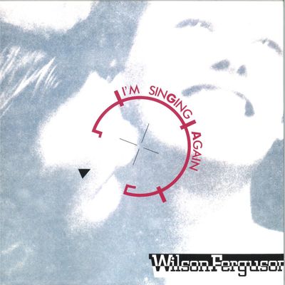 Wilson Ferguson — I'M SINGING AGAIN vinyl cover