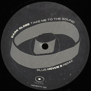 Dark Globe — Take Me to The Sound vinyl cover
