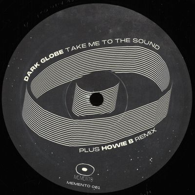 Dark Globe — Take Me to The Sound vinyl cover