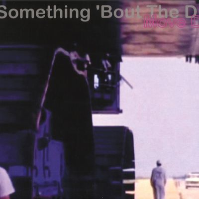 Move D — Something `Bout The D vinyl cover