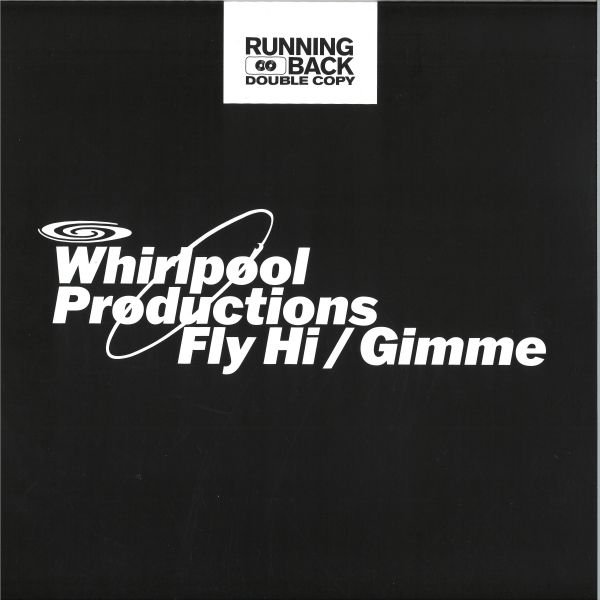 Whirlpool Productions — Fly Hi / Gimme vinyl cover