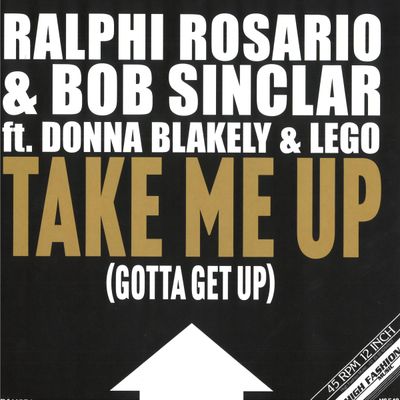 Ralphi Rosario, Bob Sinclar, Donna Blakely, Lego — Take Me Up vinyl cover