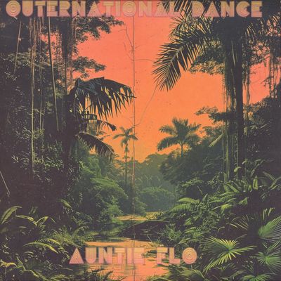 Auntie Flo — Outernational Dance vinyl cover