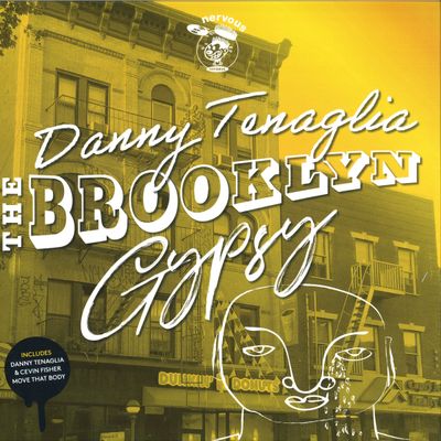 Danny Tenaglia — The Brooklyn Gypsy vinyl cover