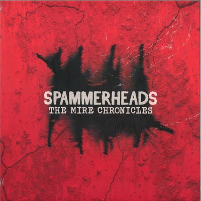 Spammerheads — THE MIRE CHRONICLES EP vinyl cover