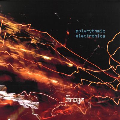 Benge — Polyrythmic Electronica vinyl cover
