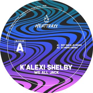 K'Alexi Shelby — We All Jack Part 2 vinyl cover