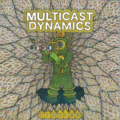 Multicast Dynamics — Circles LP vinyl cover