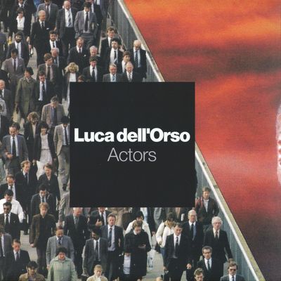 Luca Dell’orso — Actors vinyl cover