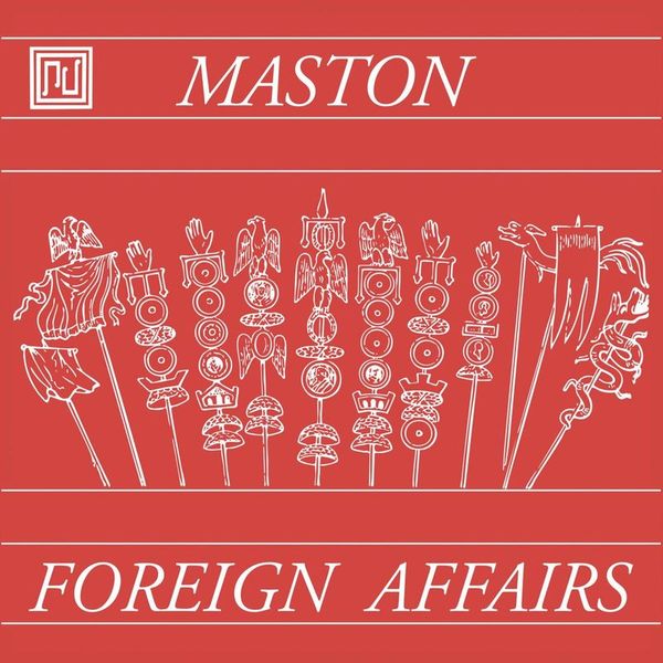 Maston — Foreign Affairs LP vinyl cover