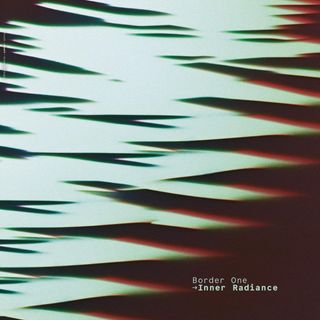 Border One — Inner Radiance vinyl cover