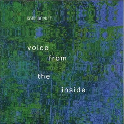Kobe Dupree — Voice from the Inside (2x12") vinyl cover