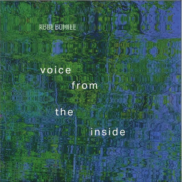 Kobe Dupree — Voice from the Inside (2x12") vinyl cover
