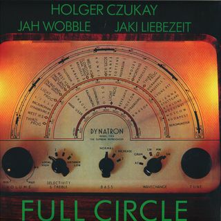 Holger Czukay, Jah Wobble, Jaki Liebezeit — Full Circle vinyl cover