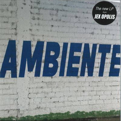 Jex Opolis — AMBIENTE vinyl cover