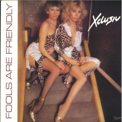 Xclusiv — Fools Are Friendly vinyl cover