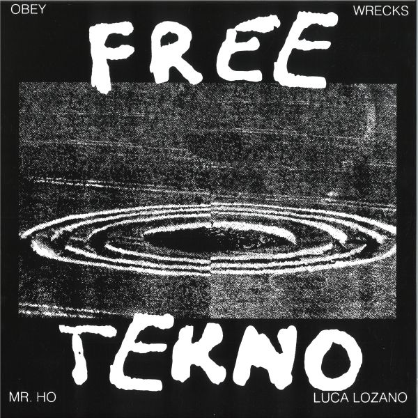 Luca Lozano, Mr Ho — Free Tekno vinyl cover