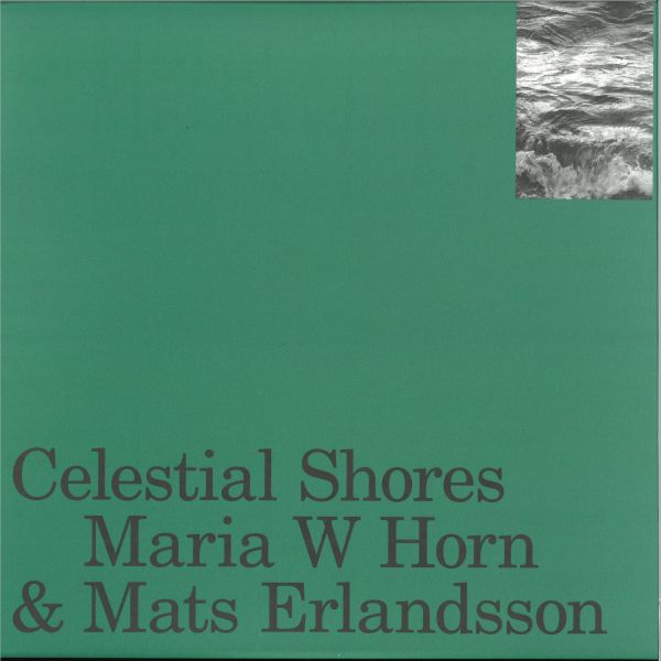 Maria W Horn, Mats Erlandsson — Celestial Shores LP vinyl cover