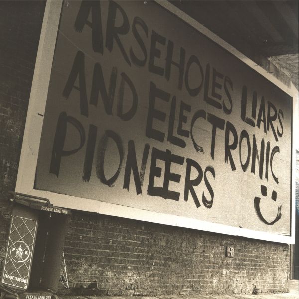 Paranoid London — Arseholes, Liars, and Electronic Pioneers LP 2x12" vinyl cover