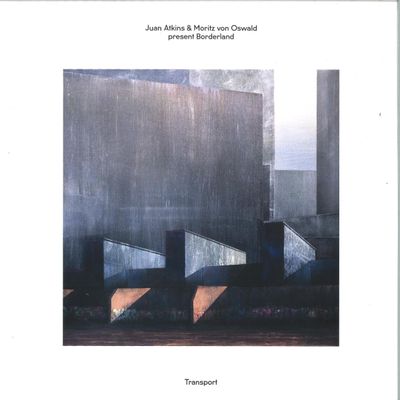 Juan Atkins, Moritz Von Oswald, Borderland — Transport LP 2x12" vinyl cover