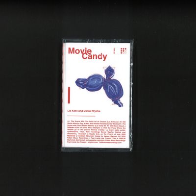 Lia Kohl, Daniel Wyche — Movie Candy (TAPE) vinyl cover