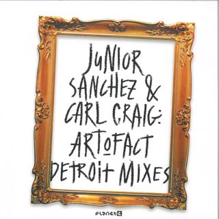 Junior Sanchez&Carl Craig