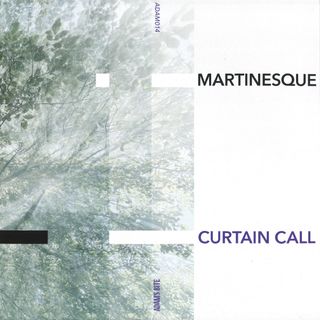 Martinesque — Curtain Call vinyl cover