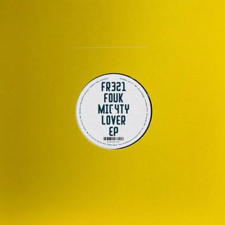 Fouk — Mighty Lover EP vinyl cover