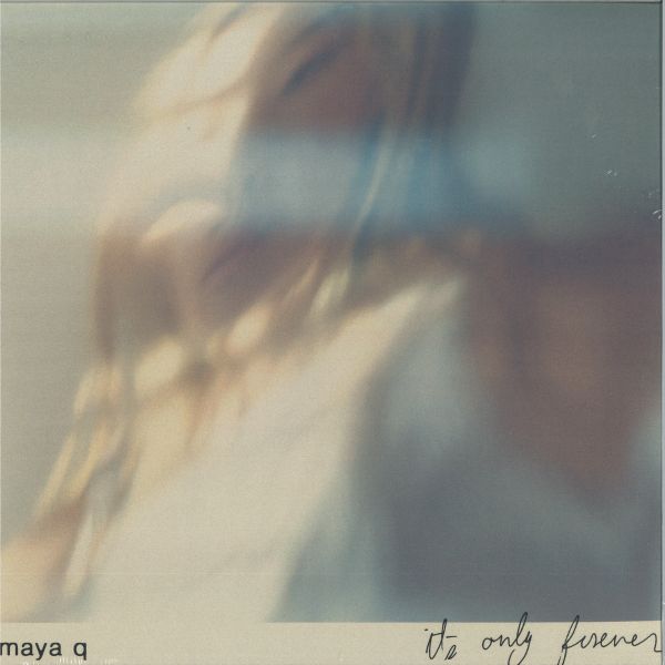 Maya Q — It's Only Forever vinyl cover
