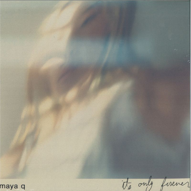 Maya Q — It's Only Forever vinyl cover
