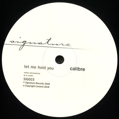 Calibre — Let Me Hold You / Love's Too Tight vinyl cover