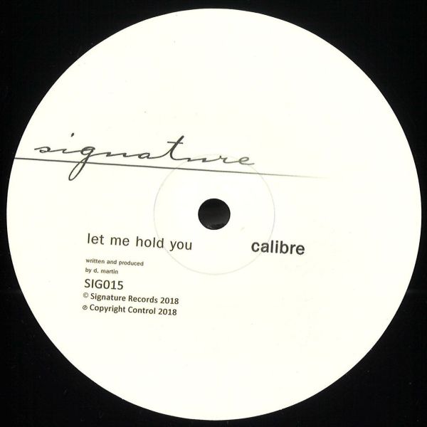 Calibre — Let Me Hold You / Love's Too Tight vinyl cover