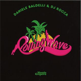 Daniele Baldelli, Dj Rocca — ROLLING WAVE EP vinyl cover