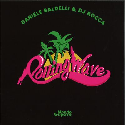 Daniele Baldelli, Dj Rocca — ROLLING WAVE EP vinyl cover