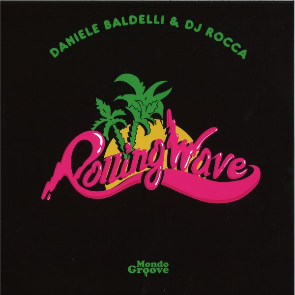 Daniele Baldelli, Dj Rocca — ROLLING WAVE EP vinyl cover