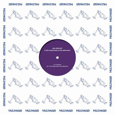 Alex Albrecht — In The Turpid Heat Of The Afternoon vinyl cover