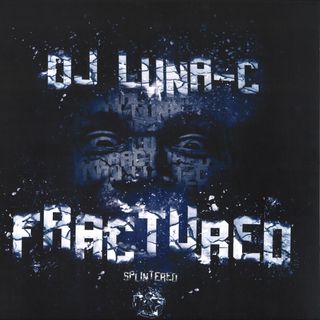 Dj Luna-C — Fractured Part 2 (5x12") vinyl cover